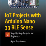 IoT Projects with Arduino Nano 33 BLE Sense
