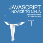 JavaScript: Novice to Ninja