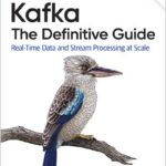 Kafka The Definitive Guide