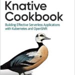 Knative Cookbook