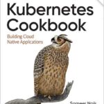 Kubernetes Cookbook