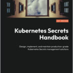 Kubernetes Secrets Handbook