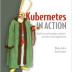 Kubernetes in Action