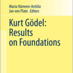 Kurt Godel: Results on Foundations