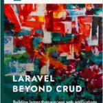 Laravel beyond CRUD