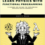 Learn Physics with Functional Programming
