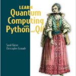 Learn Quantum Computing with Python and Q#