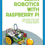 Learn Robotics with Raspberry Pi