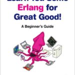 Learn You Some Erlang for Great Good!
