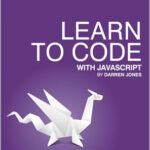Learn to Code With JavaScript