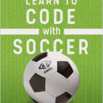 Learn to Code with Soccer