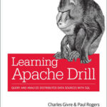 Learning Apache Drill
