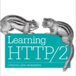 Learning HTTP/2