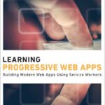 Learning Progressive Web Apps