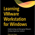 Learning VMware Workstation for Windows