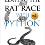 Leaving the Rat Race with Python