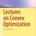 Lectures on Convex Optimization