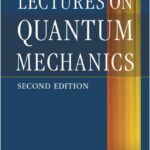 Lectures on Quantum Mechanics