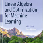 Linear Algebra and Optimization for Machine Learning
