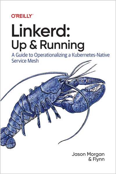Linkerd-Up--Running_ds1713973910 Linkerd: Up & Running - تصویر 1