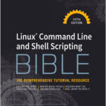 Linux Command Line and Shell Scripting Bible