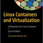 Linux Containers and Virtualization