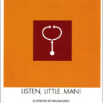 Listen, Little Man!