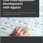 Low-Code Application Development with Appian