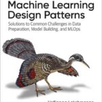 Machine Learning Design Patterns