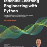 Machine Learning Engineering with Python