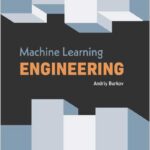 Machine Learning Engineering