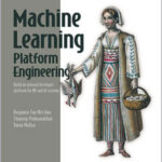 Machine Learning Platform Engineering