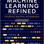 Machine Learning Refined