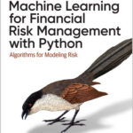 Machine Learning for Financial Risk Management with Python