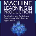 Machine Learning in Production
