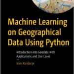 Machine Learning on Geographical Data Using Python