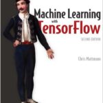 Machine Learning with TensorFlow