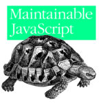 Maintainable JavaScript