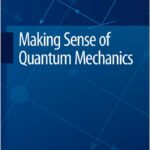 Making Sense of Quantum Mechanics