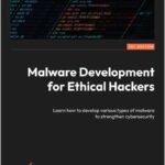 Malware Development for Ethical Hackers