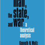 Man, the State, and War