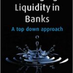 Managing Liquidity in Banks