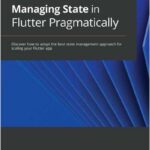 Managing State in Flutter Pragmatically
