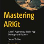 Mastering ARKit