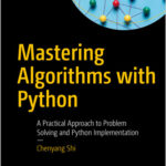Mastering Algorithms with Python