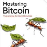 Mastering Bitcoin