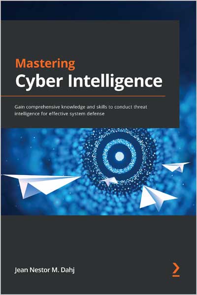 Mastering-Cyber-Intelligence_fb1687787576 Mastering Cyber Intelligence - تصویر 1
