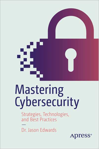 Mastering-Cybersecurity_di1720374748 Mastering Cybersecurity - تصویر 1