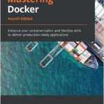 Mastering Docker
