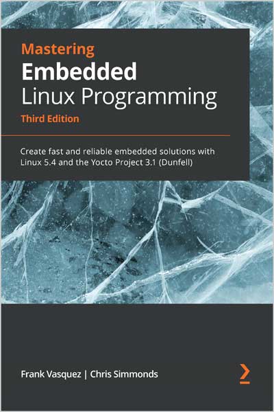 Mastering-Embedded-Linux-Programming_2Q1661796696 Mastering Embedded Linux Programming - تصویر 1